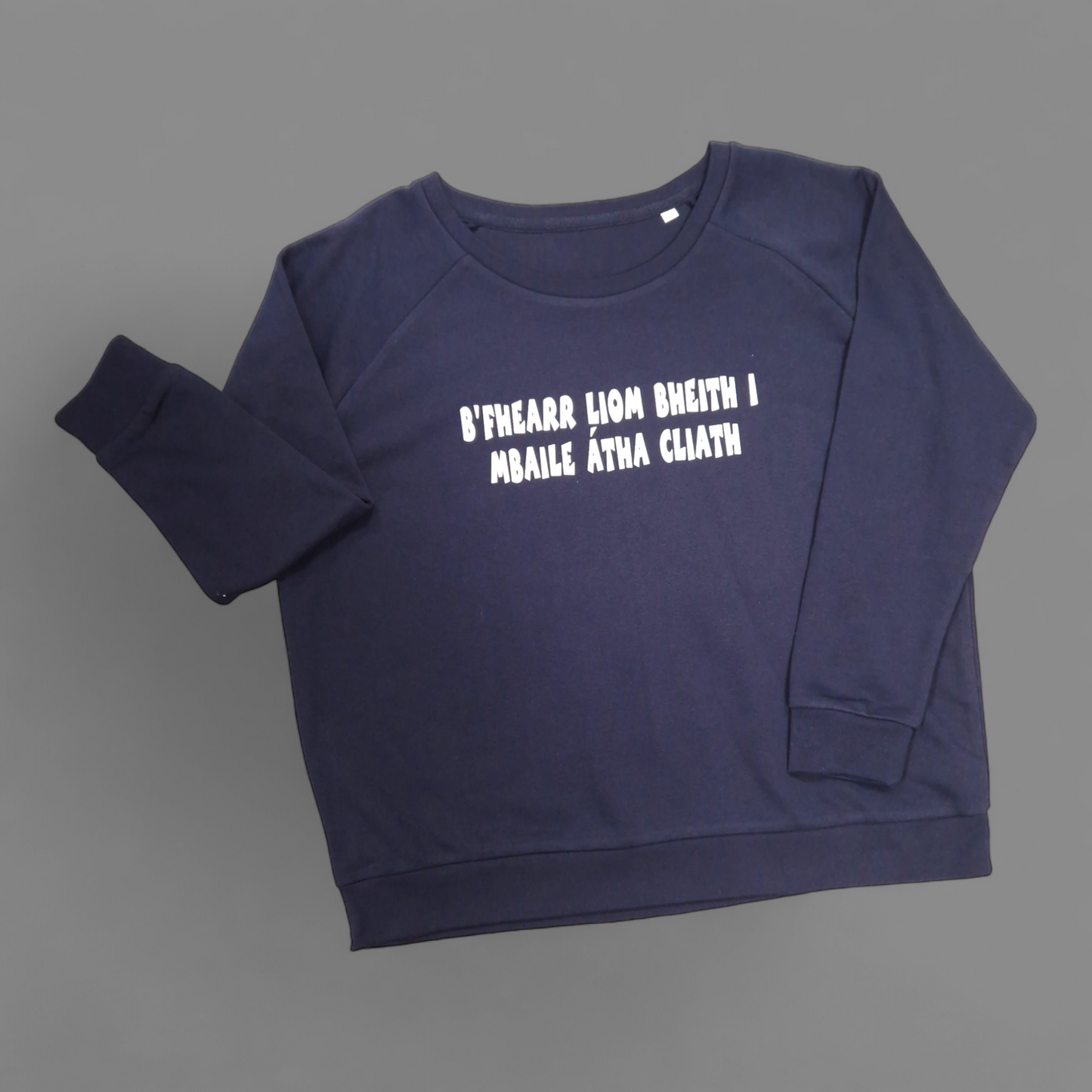 Sweatshirt - Adult XL - B'Fhearr liom bheith i mBaile Átha Cliath - Navy